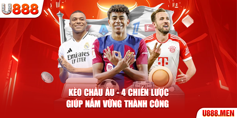 Kèo Châu Âu